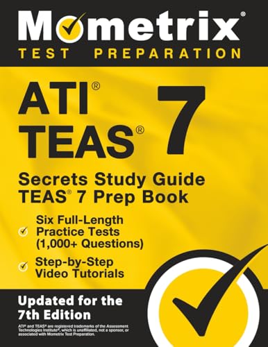 Ati Teas Secrets Study Guide - Teas 7 Prep Book, Six Full-Length Practice Tests (1,000+ Questions), Step-By-Step Video Tutorials: [Updated for the 7th - Paperback