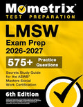 Lmsw Exam Prep 2026-2027 - 575+ Practice Questions, Secrets Study Guide for the ASWB Masters Social Work Certification: [6th Edition] - Paperback