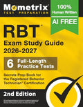 Rbt Exam Study Guide 2026-2027 - 3 Full-Length Practice Tests, Secrets Prep Book for the Registered Behavior Technician Certification: [2nd Edition] - Paperback