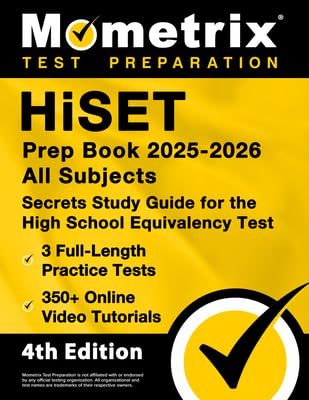 Hiset Prep Book 2026-2027 All Subjects - 3 Full-Length Practice Exams, 350+ Online Video Tutorials, Secrets Study Guide for the High School Equivalenc - Paperback