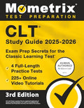 Clt Study Guide 2025-2026 - 4 Full-Length Practice Tests, 225+ Online Video Tutorials, Exam Prep Secrets for the Classic Learning Test: [3rd Edition] - Paperback