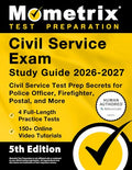 Civil Service Exam Study Guide 2026-2027 - 4 Full-Length Practice Tests, 200+ Online Video Tutorials, Civil Service Test Prep Secrets for Police Offic - Paperback