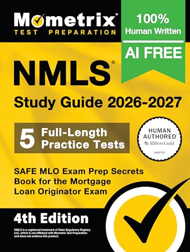 Nmls Study Guide 2026-2027 - 5 Full-Length Practice Tests, Safe Mlo Exam Prep Secrets Book for the Mortgage Loan Originator Exam: [4th Edition] - Paperback