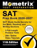 SAT Prep Book 2026-2027 - 3 Full-Length Practice Tests, 200+ Online Video Tutorials, SAT Study Guide Secrets for the Math, Reading, and Writing Sectio - Paperback