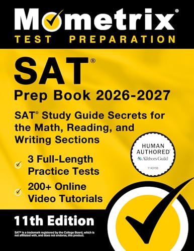 SAT Prep Book 2026-2027 - 3 Full-Length Practice Tests, 200+ Online Video Tutorials, SAT Study Guide Secrets for the Math, Reading, and Writing Sectio - Paperback