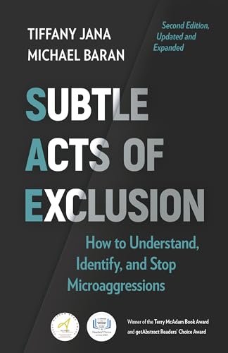 Subtle Acts of Exclusion, Second Edition: How to Understand, Identify, and Stop Microaggressions - Paperback