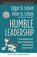 Humble Leadership, Second Edition: The Power of Relationships, Openness, and Trust - Paperback