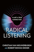 Radical Listening: The Art of True Connection - Paperback