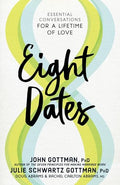 Eight Dates: Essential Conversations for a Lifetime of Love - Hardcover