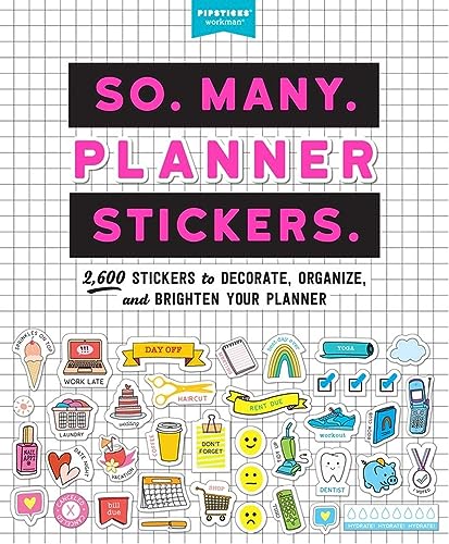 So. Many. Planner Stickers.: 2,600 Stickers to Decorate, Organize, and Brighten Your Planner - Paperback