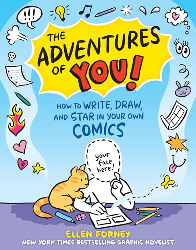 The Adventures of You!: How to Write, Draw, and Star in Your Own Comics - Paperback