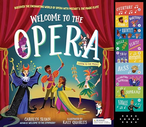 Welcome to the Opera: Discover the Enchanting World of Opera with Mozart's the Magic Flute - Hardcover