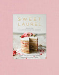 Sweet Laurel: Recipes for Whole Food, Grain-Free Desserts: A Baking Book - Hardcover