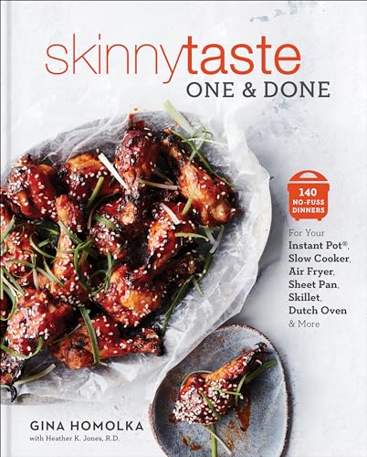 Skinnytaste One and Done: 140 No-Fuss Dinners for Your Instant Pot(r), Slow Cooker, Air Fryer, Sheet Pan, Skillet, Dutch Oven, and More: A Cookbook - Hardcover