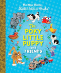 The Poky Little Puppy and Friends: The Nine Classic Little Golden Books - Hardcover