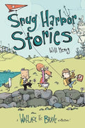 Snug Harbor Stories: A Wallace the Brave Collection! Volume 2 - Paperback