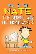 Big Nate: The Gerbil Ate My Homework: Volume 23 - Paperback