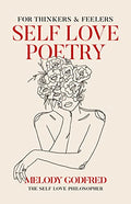 Self Love Poetry: For Thinkers & Feelers - Paperback