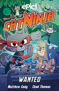 Cat Ninja: Wanted: Volume 3 - Paperback