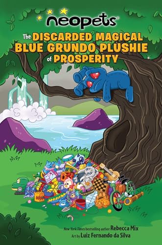 Neopets: The Discarded Magical Blue Grundo Plushie of Prosperity: Volume 2 - Paperback