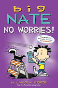 Big Nate: No Worries!: Two Books in One - Paperback