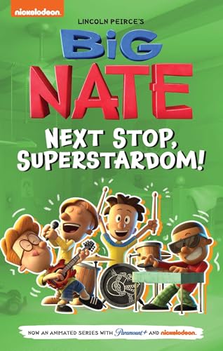 Big Nate: Next Stop, Superstardom!: Volume 3 - Hardcover
