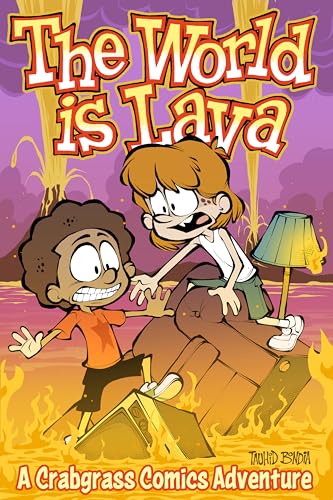 The World Is Lava: A Crabgrass Comics Adventure Volume 3 - Paperback