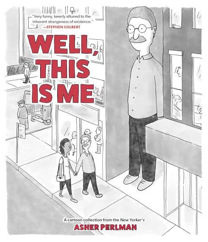 Well, This Is Me: A Cartoon Collection from the New Yorker's Asher Perlman - Paperback