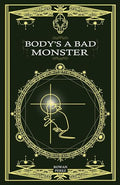 Body's a Bad Monster - Paperback