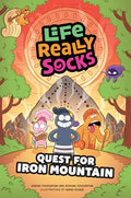 Life Really Socks (Volume 2): Quest for Iron Mountain Volume 2 - Hardcover