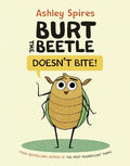 Burt the Beetle Doesn't Bite! - Hardcover
