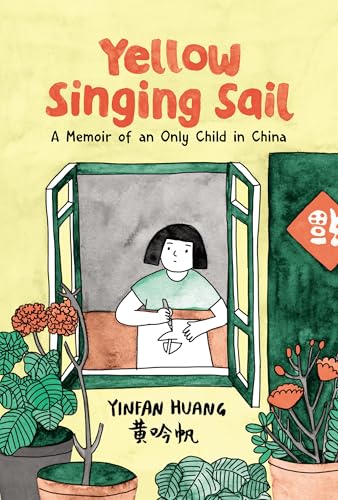 Yellow Singing Sail: A Memoir of an Only Child in China - Paperback