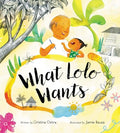 What Lolo Wants - Hardcover