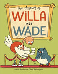 The Museum of Willa and Wade - Hardcover