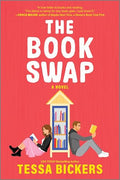 The Book Swap: The Romance Novel about Book Lovers and for Book Lovers - Uplifting, Moving, and Full of Love - Paperback