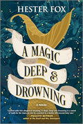 A Magic Deep and Drowning - Paperback