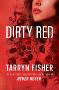 Dirty Red: A Beautifully Twisted Second Chance Romance - Paperback