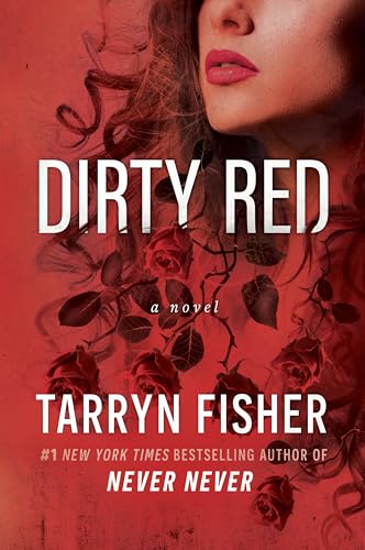 Dirty Red: A Beautifully Twisted Second Chance Romance - Paperback