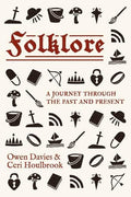 Folklore: A Journey Through the Past and Present - Hardcover