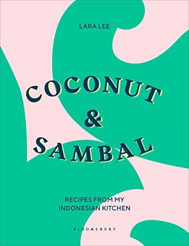 Coconut & Sambal: Recipes from My Indonesian Kitchen - Hardcover