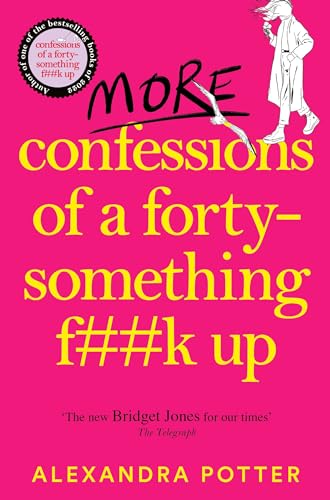 More Confessions of a Forty-Something F**k Up - Paperback