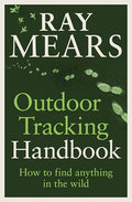 Outdoor Tracking Handbook: How to Find Anything in the Wild - Paperback