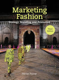 Marketing Fashion Third Edition: Strategy, Branding and Promotion - Paperback
