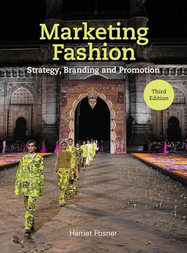 Marketing Fashion Third Edition: Strategy, Branding and Promotion - Paperback