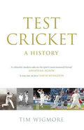 Test Cricket: A History - Hardcover