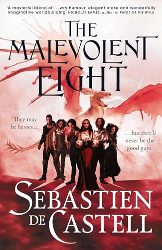 The Malevolent Eight: The Bad, the Worse and the Wicked - Hardcover