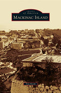 Mackinac Island - Hardcover