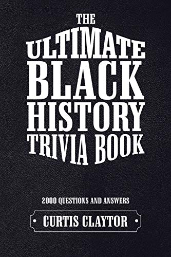 The Ultimate Black History Trivia Book - Paperback