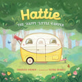 Hattie, the Happy Little Camper - Hardcover