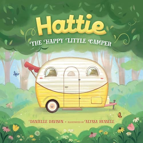 Hattie, the Happy Little Camper - Hardcover